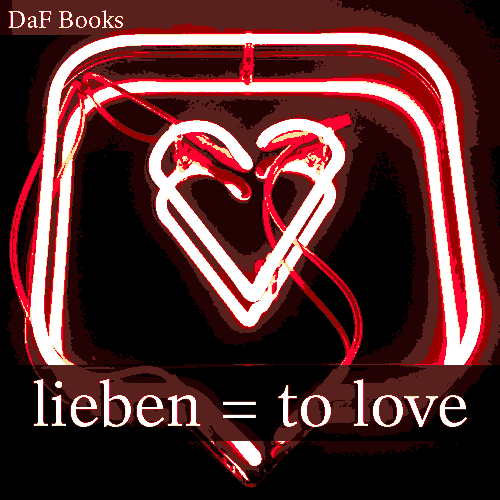 lieben - to love: DaF Books vocabulary list